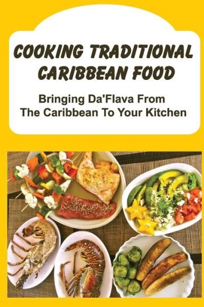 Cover for Amazon Digital Services LLC - KDP Print US · Cooking Traditional Caribbean Food (Pocketbok) (2022)