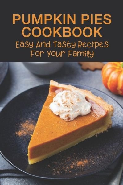 Cover for Yael Emmond · Pumpkin Pies Cookbook (Paperback Bog) (2021)