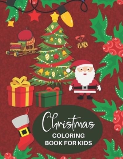 Cover for Ast Creations · Christmas Coloring Book for Kids (Pocketbok) (2020)
