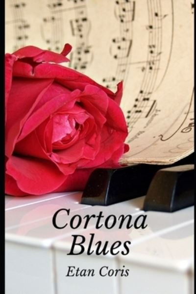 Cortona Blues - Etan Coris - Livros - Independently Published - 9798571029148 - 24 de dezembro de 2020