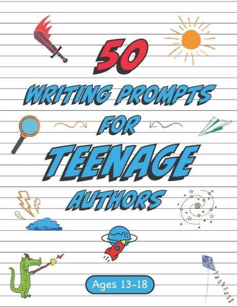 Cover for Suzie Q Smiles · 50 Writing Prompts for Teenage Authors (Paperback Book) (2021)