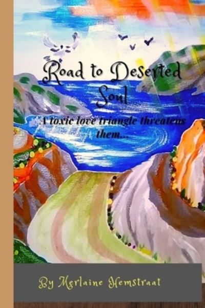 Cover for Merlaine Hemstraat · Road to Deserted Soul (Paperback Book) (2020)