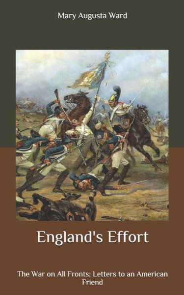 Cover for Mary Augusta Ward · England's Effort (Paperback Book) (2020)