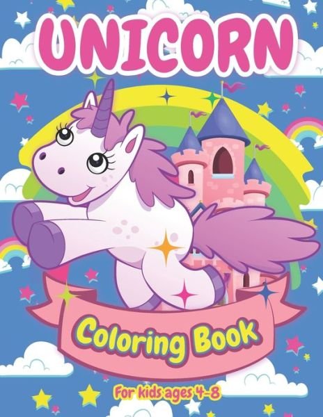 Cover for Ekisia Happy Dream · Unicorn Coloring Book for Kids Ages 4-8 (Taschenbuch) (2020)