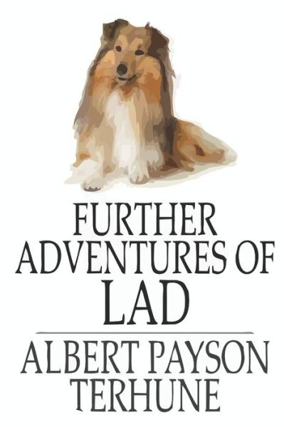 Cover for Albert Payson Terhune · Further Adventures of Lad (Paperback Book) (2020)