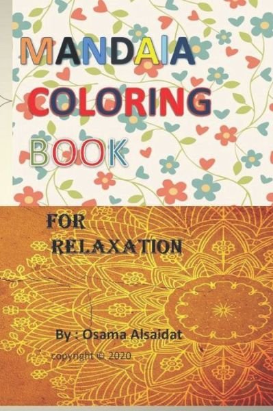 Cover for Osama Moha Alsaidat · MANDAlA COLORING BOOK For Adults Relaxation, designs, friendly for beginners (Paperback Bog) (2020)