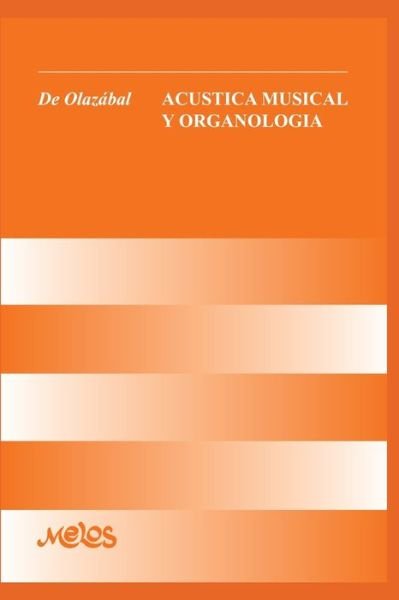 Cover for Tirso De Olazabal · Acustica Musical Y Organologia: dibujos de Raquel C. de Arias (Pocketbok) (2020)