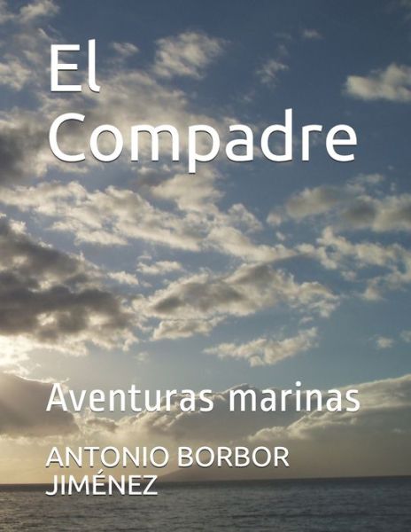 Cover for Antonio Borbor Jiménez · El Compadre (Paperback Book) (2020)