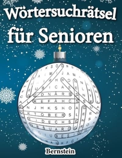 Woertersuchratsel fur Senioren - Bernstein - Bücher - Independently Published - 9798692081148 - 30. September 2020