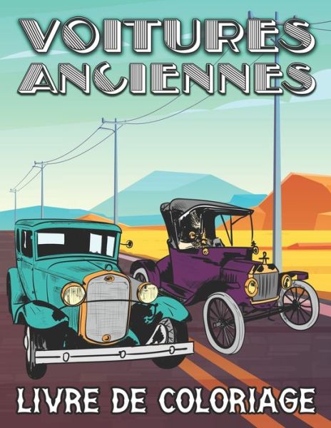 Cover for Abstract Art · Voitures Anciennes Livre de Coloriage: Vehicules retro et Oldtimers Classiques pour le soulagement du Stress et la Relaxation - Coloriage pour Enfants, Adolescents et Adultes (Paperback Book) (2021)