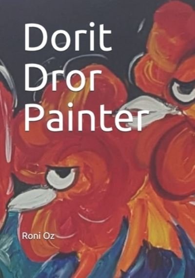 Cover for Dorit Dror · Dorit Dror Painter (Paperback Book) (2021)