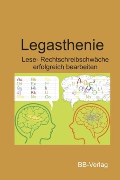 Cover for Bernhard Brose · Legasthenie - Lese- Rechtschreibschwache (Pocketbok) (2021)