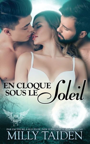 En Cloque Sous Le Soleil - Agence de Rencontres Paranormales - Milly Taiden - Książki - Independently Published - 9798829465148 - 18 maja 2022