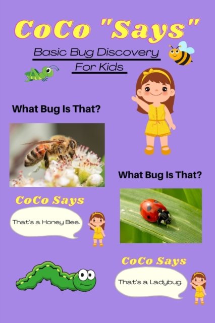 Cover for C M Anderson · What Bug Is That? Coco Says: Basic Bug Discovery For Kids (Pocketbok) (2022)