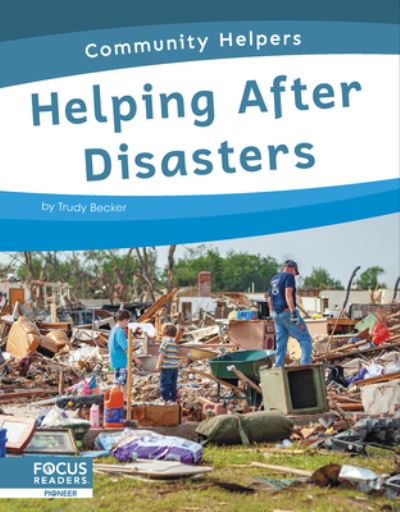 Cover for Trudy Becker · Community Helpers: Helping After Disasters (Gebundenes Buch) (2024)