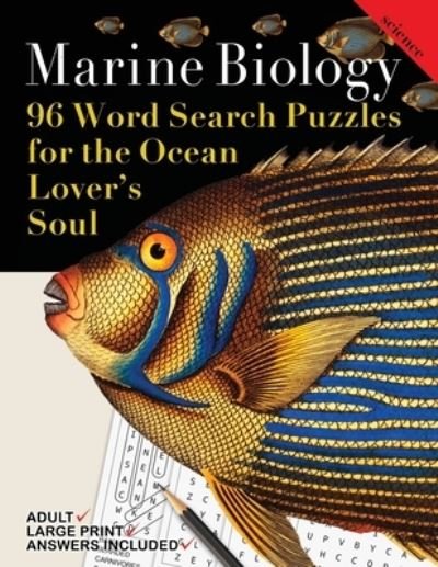 Cover for Nola Lee Kelsey · Marine Biology: 96 Word Search Puzzles for the Ocean Lover's Soul - The Life Science Word Search Collection (Paperback Bog) [Large type / large print edition] (2022)
