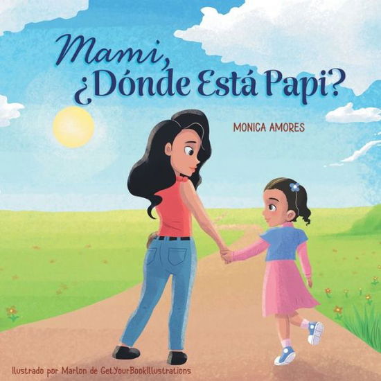 Cover for Monica Amores · Mami, ?Donde Esta Papi? (Paperback Book) (2022)