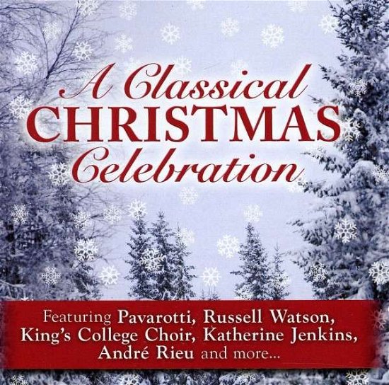 Classical Christmas Celebration (A) - V/A - Musik - SPECTRUM - 0028948043149 - 30 augusti 2010