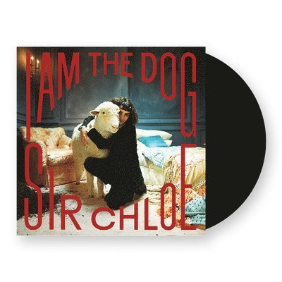 Cover for Sir Chloe · I Am The Dog (LP) (2023)
