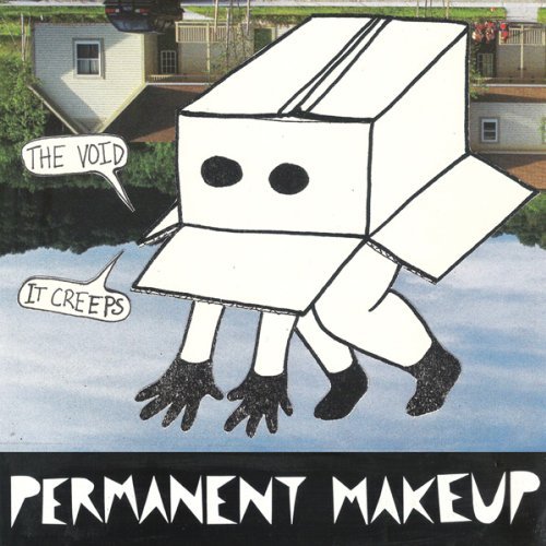 Cover for Permanent Makeup · Permanent Makeup - Void It Creeps (CD) (2018)