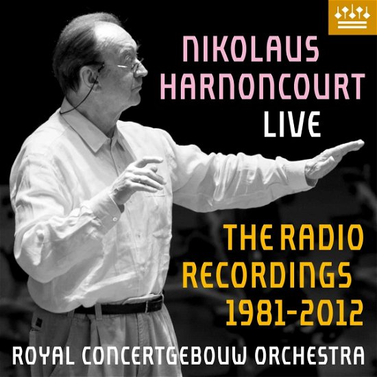 Cover for Nikolaus Harnoncourt &amp; Royal C · The Nikolaus Harnoncourt Live (CD) (2022)