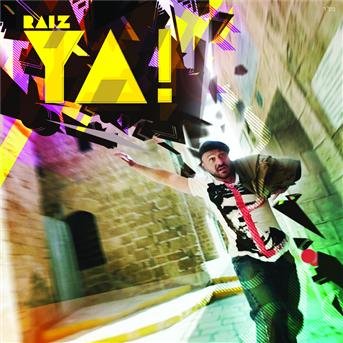 Ya! - Raiz - Music - UNIVERSE PRODUCTIIONS - 0602527408149 - May 10, 2011