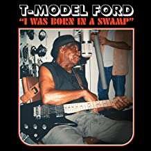 Cover for T-Model Ford · I Was Born In A Swamp (LP) [Coloured edition] (2021)