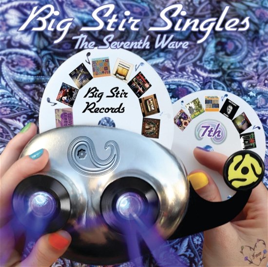 Cover for Big Stir Singles: the Seventh Wave / Various · Big Stir Singles: The Seventh Wave (CD) (2021)