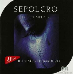 J.H. Schmelzer: Sepolcro - Il Concerto Barocco - Musikk - ALIUD - 0689076994149 - 19. februar 2007