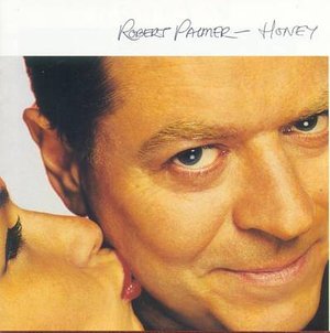 Cover for Robert Palmer · Honey (MISC)