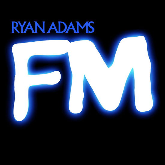Fm - Ryan Adams - Musik - PAX AMERICANA / IMPRESSED - 0725806169149 - 11. april 2025