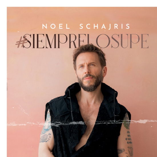 Cover for Noel Schajris · #siemprelosupe (CD) (2025)