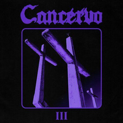 Cover for Cancervo · Iii (LP) (2024)