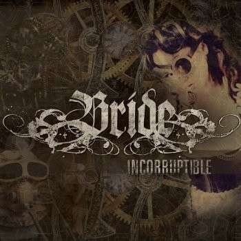 Bride · Incorruptible (CD) [Digipak] (2014)