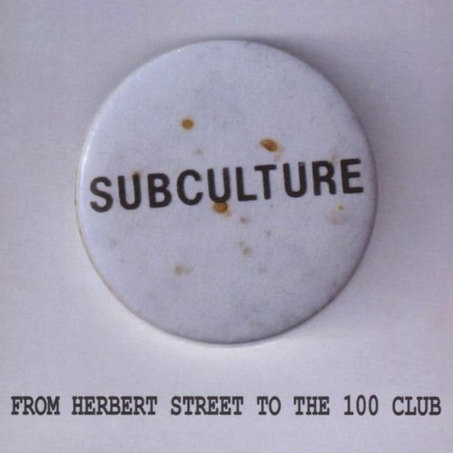 Cover for Subculture · From Herbert Street to the 100 Club (CD) (2011)