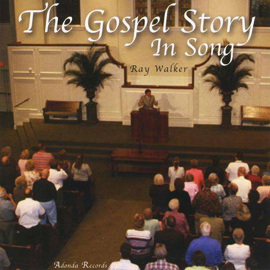 Cover for Ray Walker · Gospel Story in Song (CD) (2010)