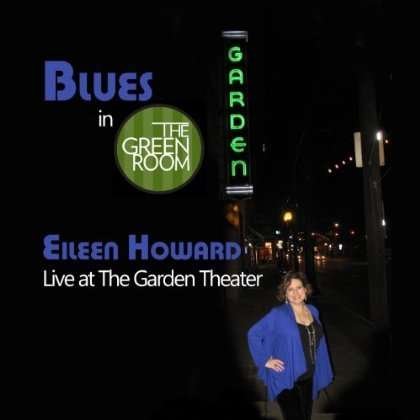 Blues in the Green Room - Eileen Howard - Musik - Singout Music - 0887516148149 - 20. januar 2013