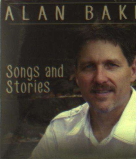 Cover for Alan Baker · Songs and Stories (CD) (2014)