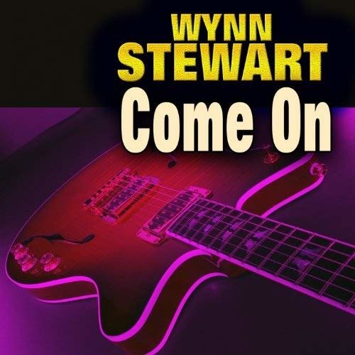 Cover for Wynn Stewart · Come On (7&quot;) (2015)