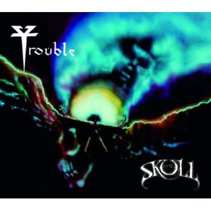 Skull - Trouble - Muziek - FLYDO - 4250444155149 - 20 juni 2013