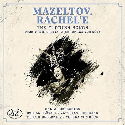 Mazeltov Rachel'e - Louis / Schaechter / Gotz - Music - ARS PRODUKTION - 4260052386149 - June 17, 2022