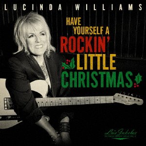 Cover for Lucinda Williams · Lu's Jukebox Vol. 5: Have Yourself a Rockin` Little Christmas (CD) [Japan Import edition] (2021)