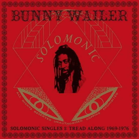 Cover for Bunny Wailer · Solomonic Singles 1: Tread Along 1969-1976 (LP) (2016)