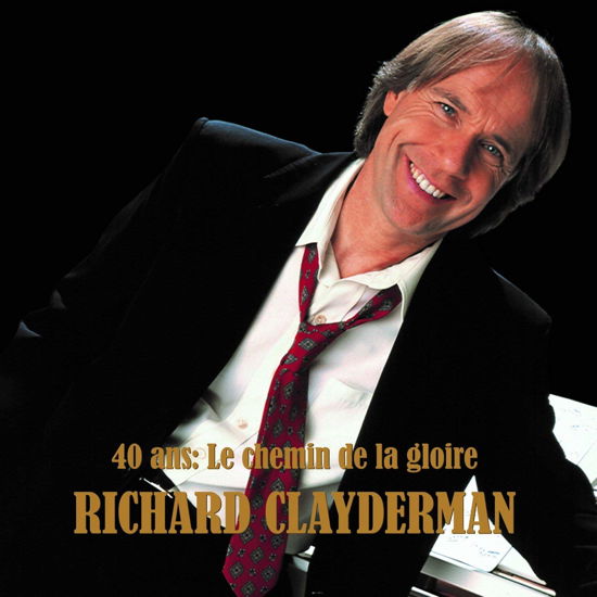 40 Ans: Le Chemin De La Gloire - Richard Clayderman - Musiikki - VICTOR ENTERTAINMENT INC. - 4988002762149 - keskiviikko 25. huhtikuuta 2018