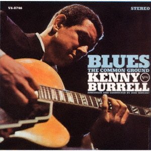 Cover for Kenny Burrell · Blues - The Common Ground (CD) [Japan Import edition] (2021)