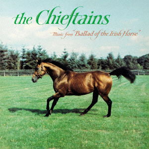 Ballad Of The Irish Horse - Chieftains - Música - UNIVERSAL MUSIC JAPAN - 4988031555149 - 17 de março de 2023