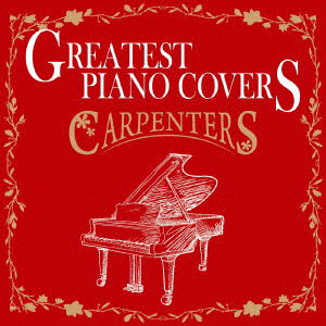 Cover for Shintarou Aoki · Greatest Piano Covers -Carpent (CD) [Japan Import edition] (2021)