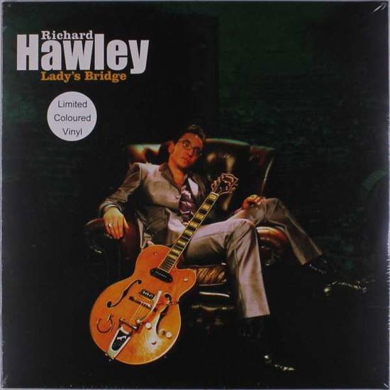 Hawley Richard  Ladys Bridge1LP Green  inner sleeve (VINIL) [Coloured edition] (2019)