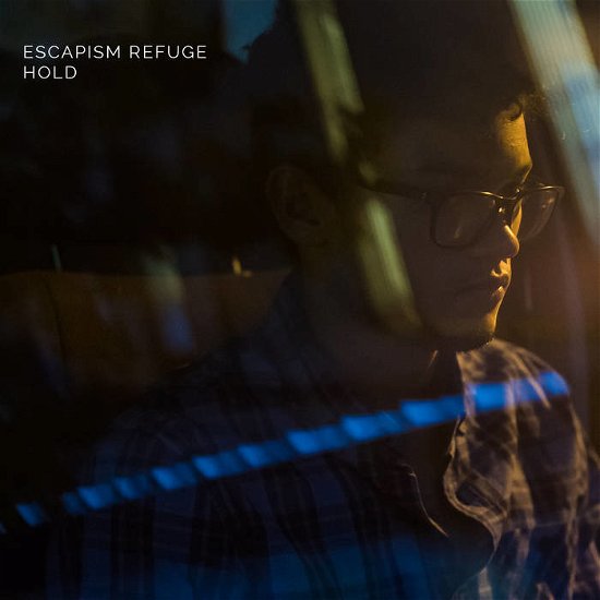 Cover for Escapism Refuge · Hold (CD) (2017)