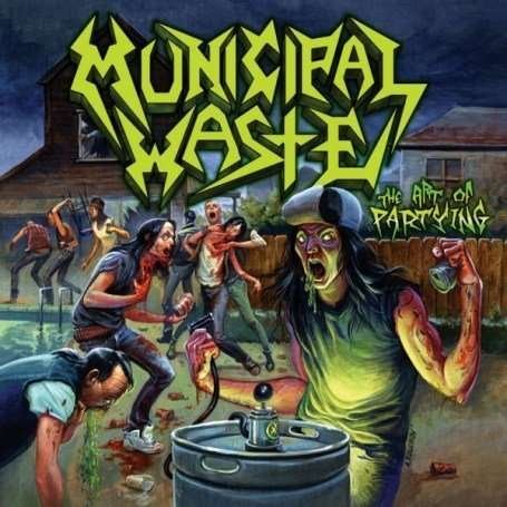 Cover for Municipal Waste · The Art of Partying (12&quot;) [Limited edition] (2007)